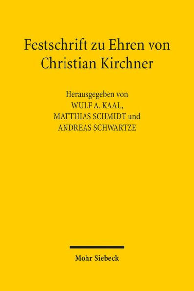 Festschrift zu Ehren von Christian Kirchner: Recht im okonomischen Kontext