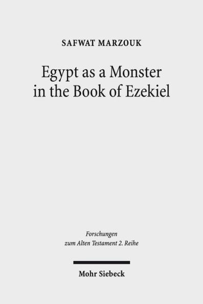 Egypt as a Monster in the Book of Ezekiel