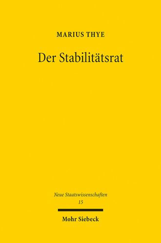 Der Stabilitatsrat: Aufgaben, Organisation und Verfahren eines gemeinsamen fiskalpolitischen Gremiums von Bund und Landern