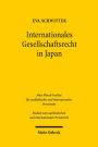 Internationales Gesellschaftsrecht in Japan: Im Vergleich mit dem Internationalen Gesellschaftsrecht in der EU und in Deutschland