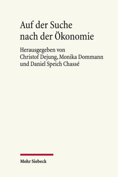 Auf der Suche nach der Okonomie: Historische Annaherungen