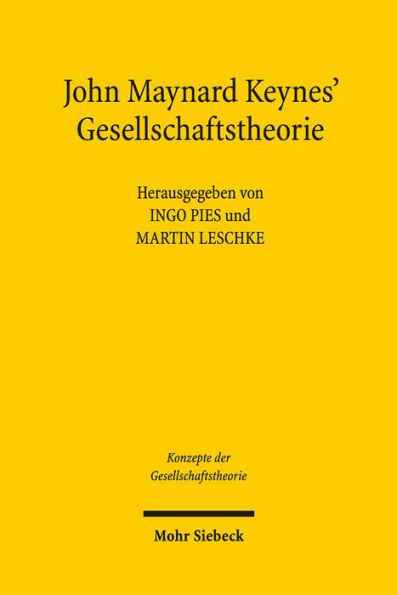 John Maynard Keynes' Gesellschaftstheorie