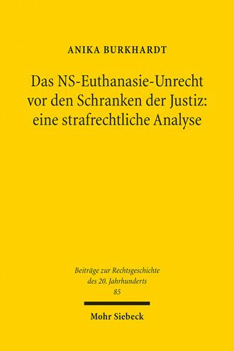 Das NS-Euthanasie-Unrecht vor den Schranken der Justiz: eine strafrechtliche Analyse / Edition 1