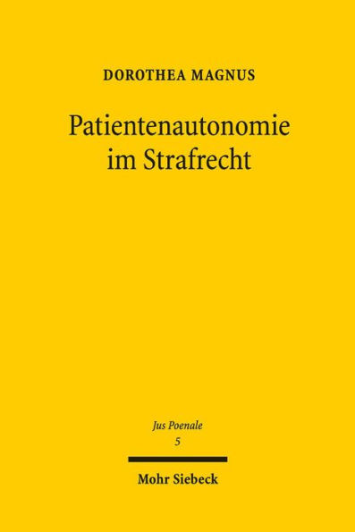 Patientenautonomie im Strafrecht