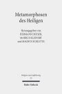 Metamorphosen des Heiligen: Struktur und Dynamik von Sakralisierung am Beispiel der Kunstreligion