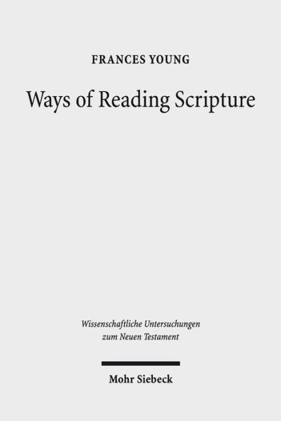 Ways of Reading Scripture: Collected Papers