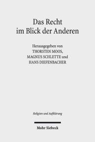 Title: Das Recht im Blick der Anderen: Zu Ehren von Prof. Dr. Dres. h.c. Eberhard Schmidt-Assmann, Author: Hans Diefenbacher