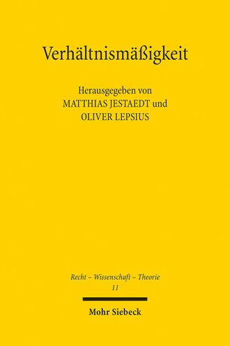 Verhaltnismassigkeit: Zur Tragfahigkeit eines verfassungsrechtlichen Schlusselkonzepts