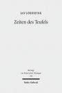 Zeiten des Teufels: Teufelsvorstellungen und Geschichtszeit in fruhreformatorischen Flugschriften (1520-1526)