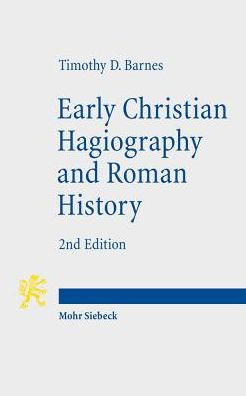 Early Christian Hagiography and Roman History