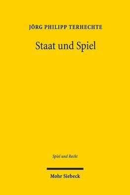Staat und Spiel: Der glucksspielregulierende Interventionsstaat im europaischen und internationalen Rechtsraum