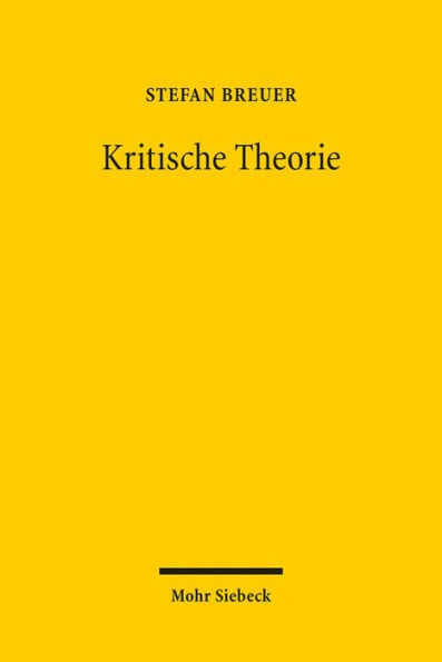 Kritische Theorie: Schlusselbegriffe, Kontroversen, Grenzen