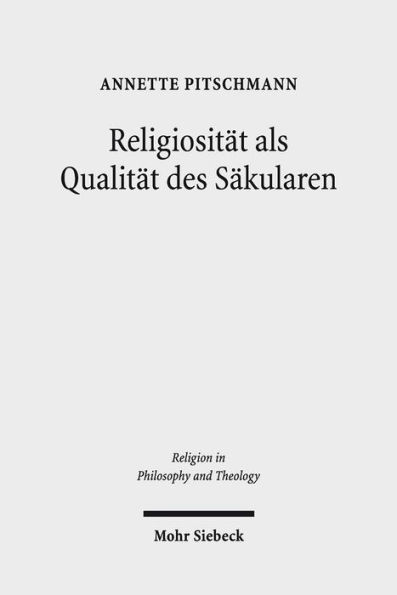 Religiositat als Qualitat des Sakularen: Die Religionstheorie John Deweys