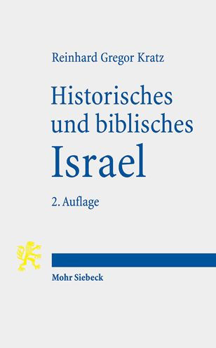 Historisches und biblisches Israel: Drei Uberblicke zum Alten Testament