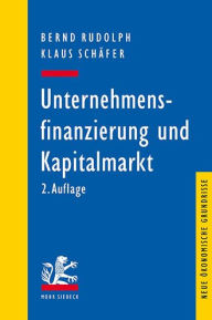 Title: Unternehmensfinanzierung und Kapitalmarkt, Author: Bernd Rudolph