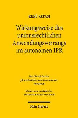 Wirkungsweise des unionsrechtlichen Anwendungsvorrangs im autonomen IPR