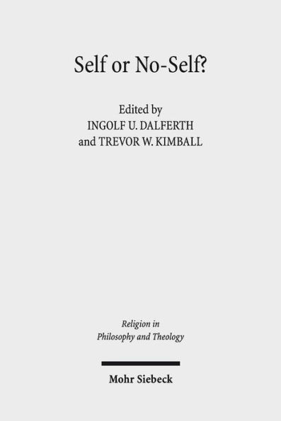 Self or No-Self?: The Debate about Selflessness and the Sense of Self. Claremont Studies in the Philosophy of Religion, Conference 2015