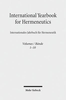 International Yearbook for Hermeneutics / Internationales Jahrbuch fur Hermeneutik: Volumes 1-10/Bande 1-10 -als Paket-