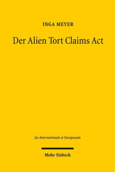 Der Alien Tort Claims Act: Zwischen Volkerrecht und amerikanischer Aussenpolitik