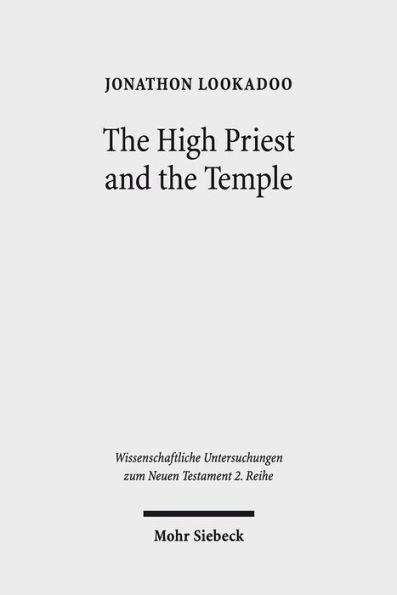 The High Priest and the Temple: Metaphorical Depictions of Jesus in the Letters of Ignatius of Antioch