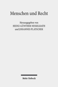 Title: Menschen und Recht: Fallstudien zu Rechtsfragen und ihrer Bedeutung in der griechischen und romischen Komodie, Author: Heinz-Gunther Nesselrath