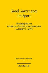 Title: Good Governance im Sport / Edition 1, Author: Wolfram Hofling