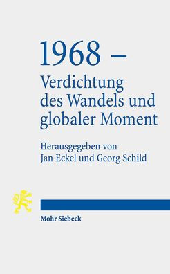 1968 - Verdichtung des Wandels und globaler Moment: Tubinger Vorlesungen