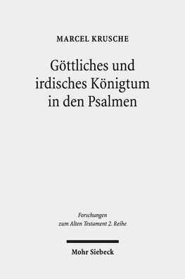 Gottliches und irdisches Konigtum in den Psalmen