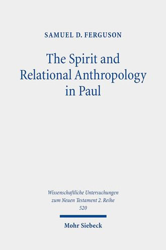 The Spirit and Relational Anthropology in Paul