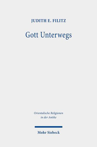 Gott unterwegs: Die traditions- und religionsgeschichtlichen Hintergrunde des Habakukliedes