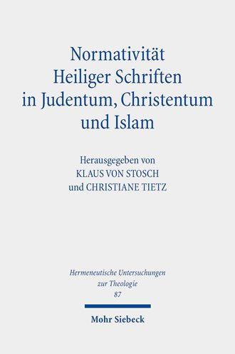 Normativitat Heiliger Schriften in Judentum, Christentum und Islam
