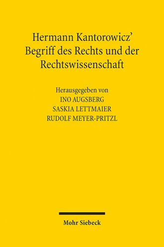 Hermann Kantorowicz' Begriff des Rechts und der Rechtswissenschaft