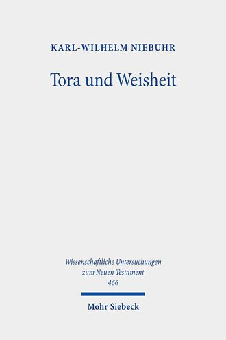 Tora und Weisheit: Studien zur fruhjudischen Literatur