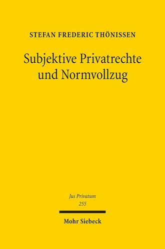 Subjektive Privatrechte und Normvollzug