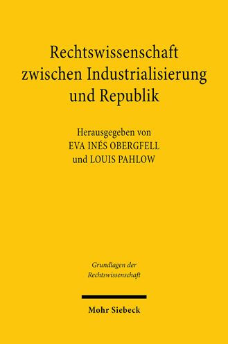 Rechtswissenschaft zwischen Industrialisierung und Republik: Josef Kohler (1849-1919)