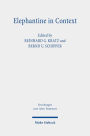 Elephantine in Context: Studies on the History, Religion and Literature of the Judeans in Persian Period Egypt