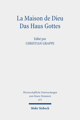 La Maison de Dieu / Das Haus Gottes