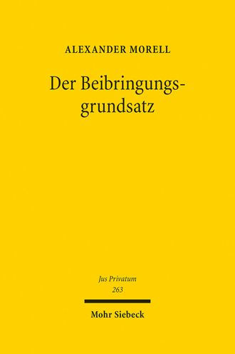 Der Beibringungsgrundsatz: Eine Rechtfertigung unter besonderer Berucksichtigung der Passivitat der nicht beweisbelasteten Partei