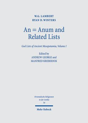 An = Anum and Related Lists: God Lists of Ancient Mesopotamia, Volume I