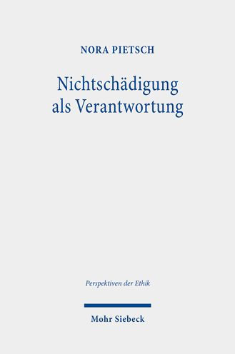 Nichtschadigung als Verantwortung: Eine Minimalmoral fur okonomisches Handeln