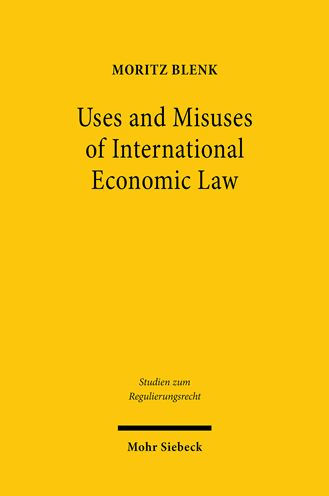 Uses and Misuses of International Economic Law: Private Standards and Trade in Goods in the WTO and the EU