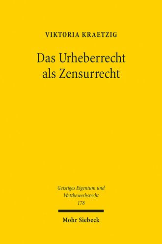 Das Urheberrecht als Zensurrecht