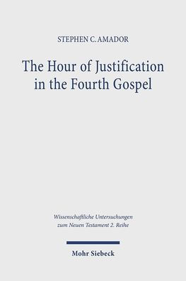 The Hour of Justification in the Fourth Gospel