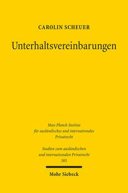 Unterhaltsvereinbarungen: Eine Untersuchung zum deutschen und internationalen Privat- und Zivilverfahrensrecht