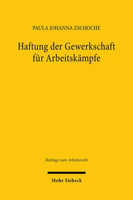 Haftung der Gewerkschaft fur Arbeitskampfe