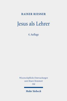 Jesus als Lehrer: Fruhjudische Volksbildung und Evangelien-Uberlieferung