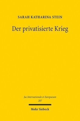 Der privatisierte Krieg: Private Militardienstleister zwischen staatlichen Aufgaben und staatlichem Aufgeben