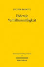 Foderale Verhaltnismassigkeit: Bedeutung und Funktion von Art. 5 Abs. 4 EUV im Foderalismus der Europaischen Union