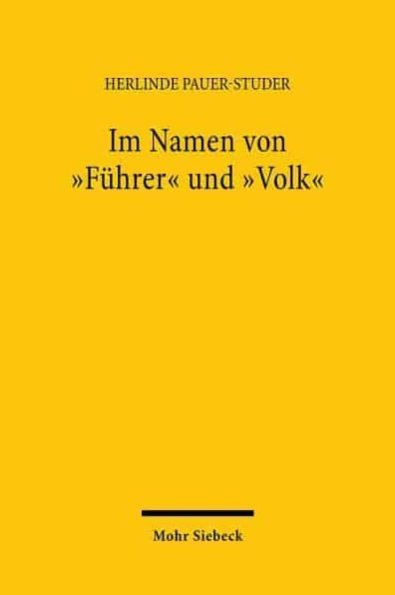 Im Namen von 'Fuhrer' und 'Volk: Das Recht im Nationalsozialismus