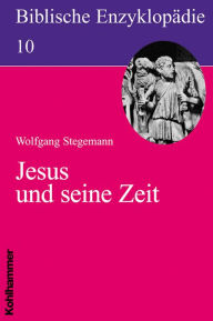 Title: Jesus und seine Zeit, Author: Wolfgang Stegemann